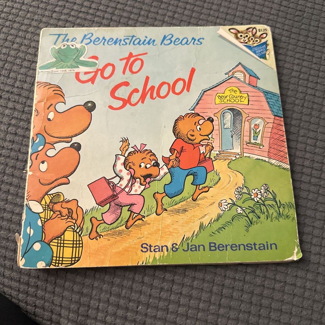 The Berenstain Bears Go to School