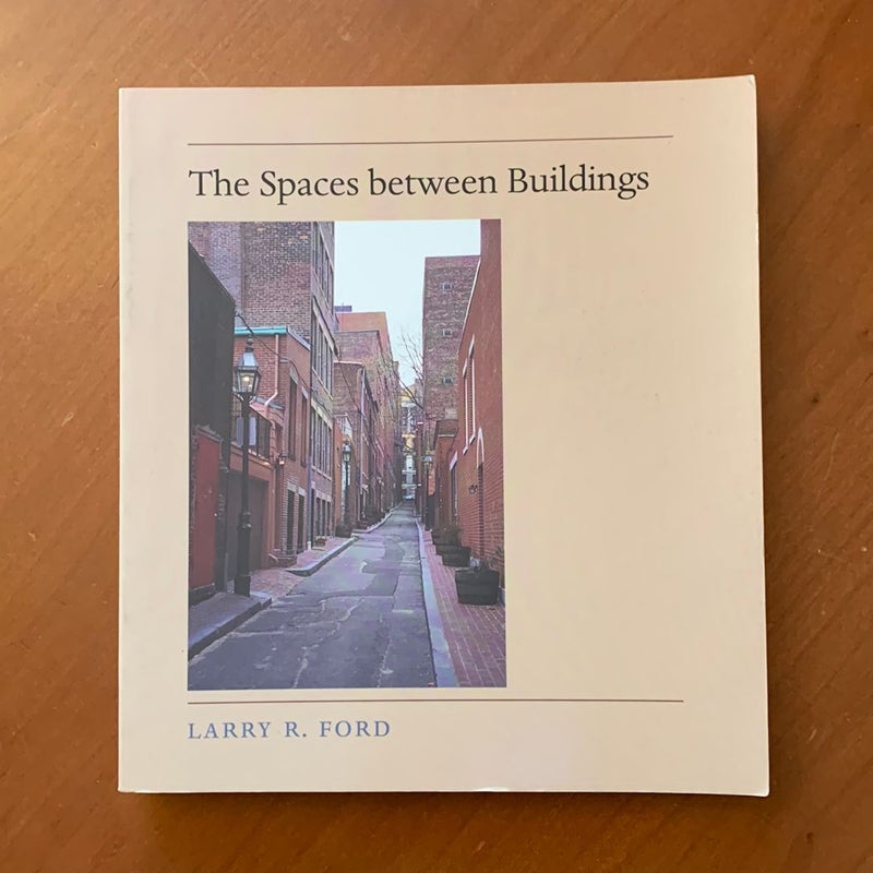 The Spaces Between Buildings