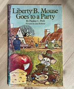 Liberty B Mouse Goes to a Party