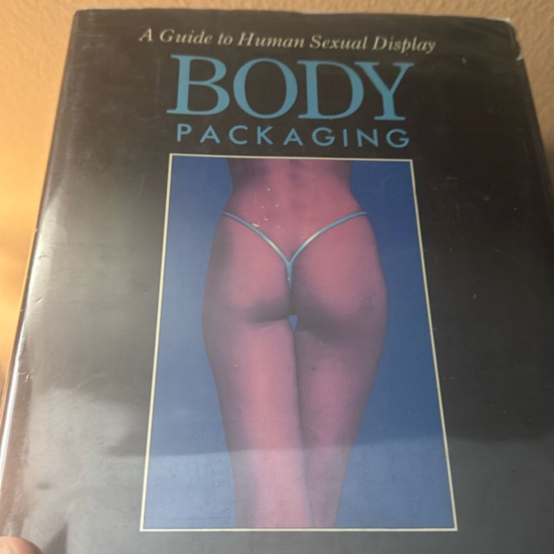 Body Packaging - a Guide to Human Sexual Display