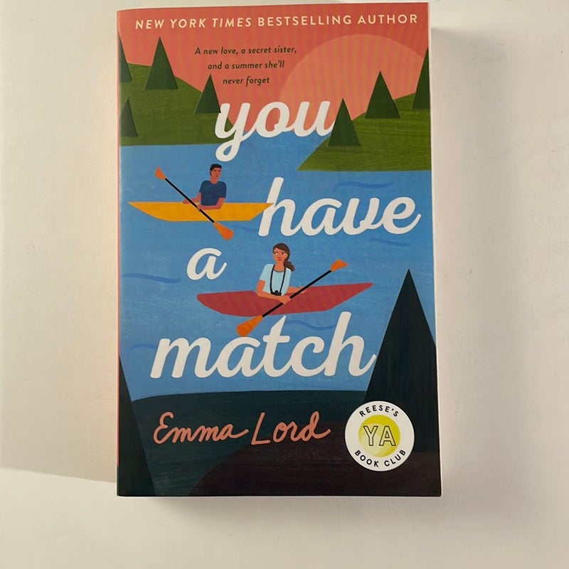 You Have a Match