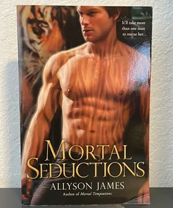 Mortal Seductions