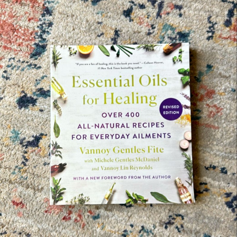 Essential Oils for Healing, Revised Edition