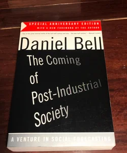 The Coming of Post-Industrial Society