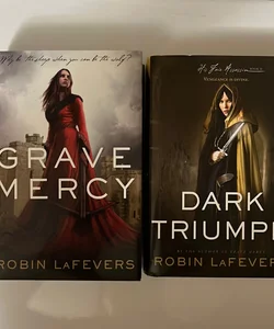 Grave Mercy & Dark Triumph 