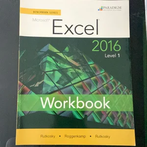 Benchmark Series: Microsoft® Excel 2016 Level 1
