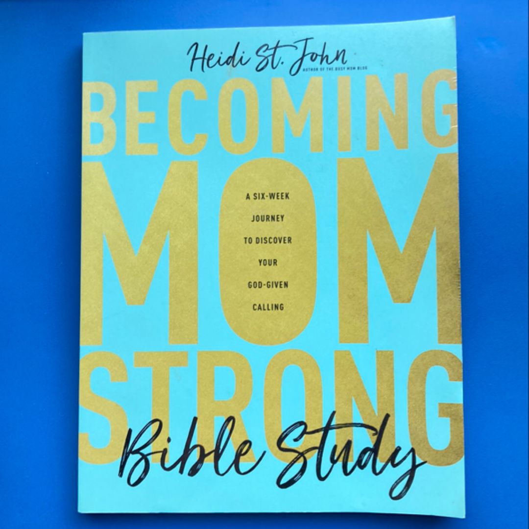 Becoming MomStrong Bible Study