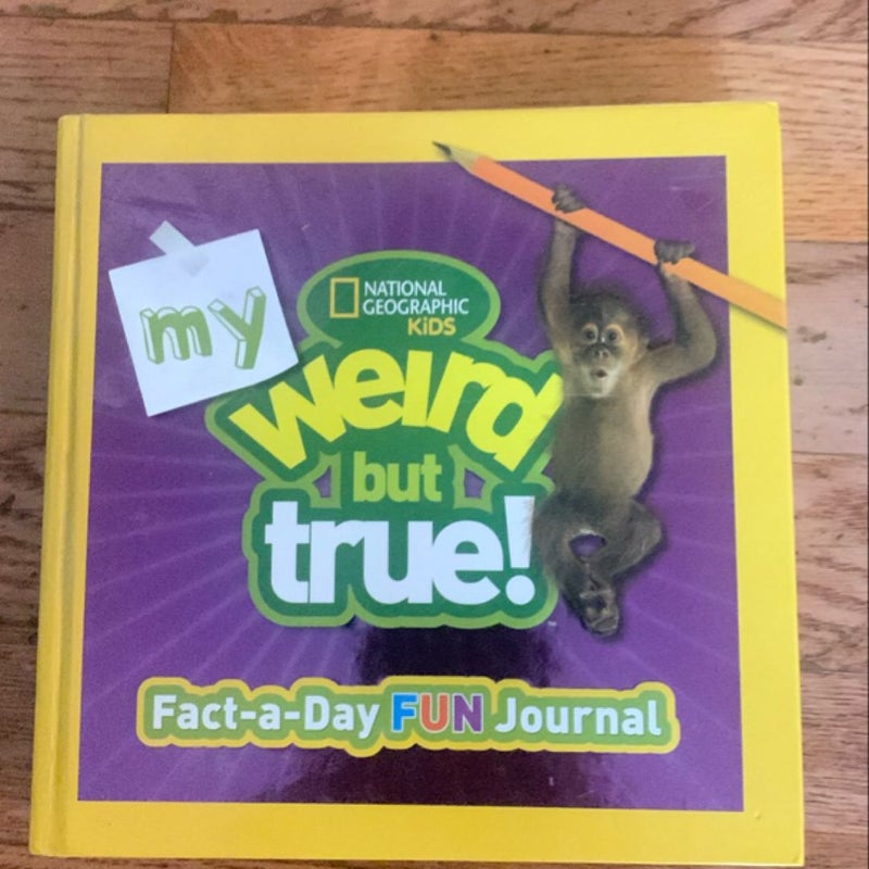 My Weird but True Fact-A-Day Fun Journal