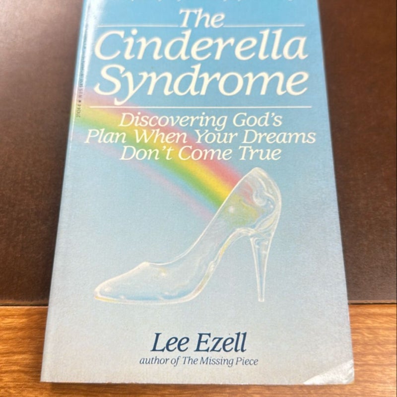 The Cinderella Syndrome