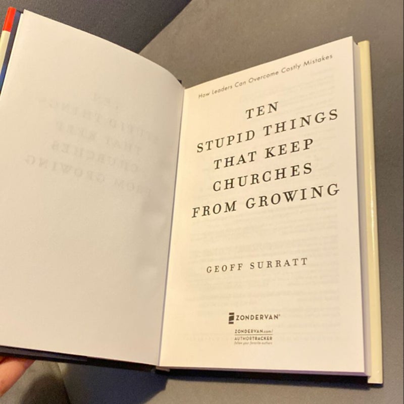 Ten Stupid Things That Keep Churches from Growing