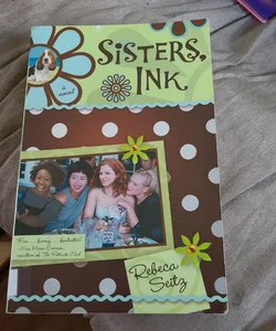 Sisters, Ink