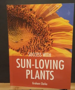 Success with sun loving plants