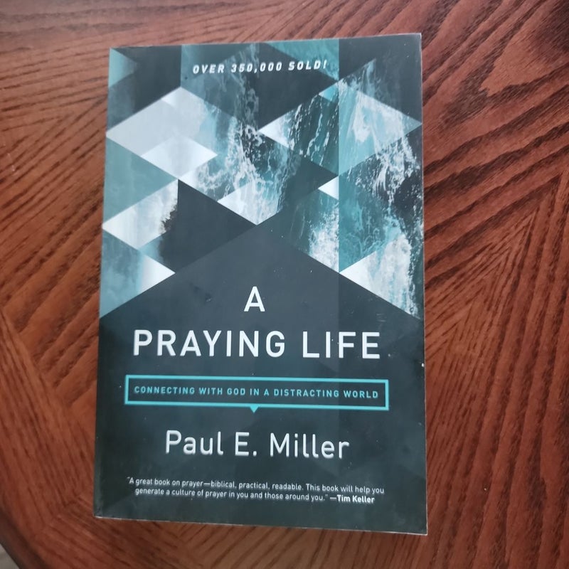 A Praying Life