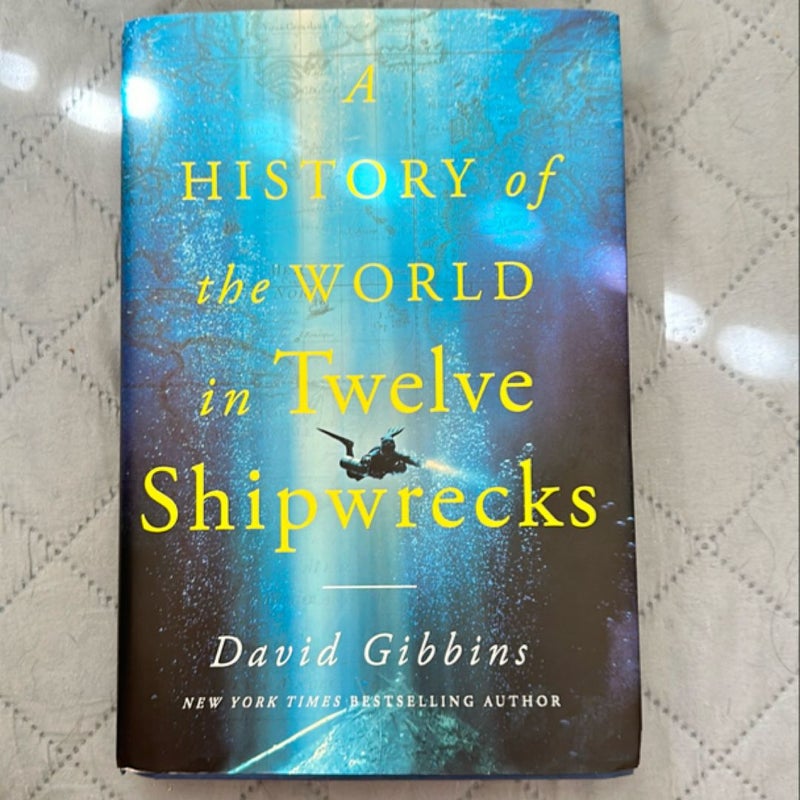 A History of the World in Twelve Shipwrecks