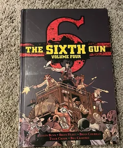 The Sixth Gun Vol. 4