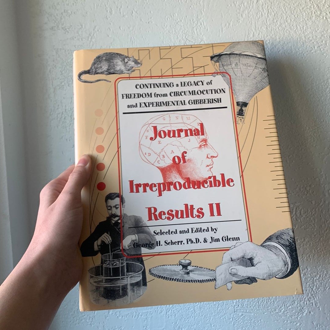 The Journal of Irreproducible Results by George H. Scherr 