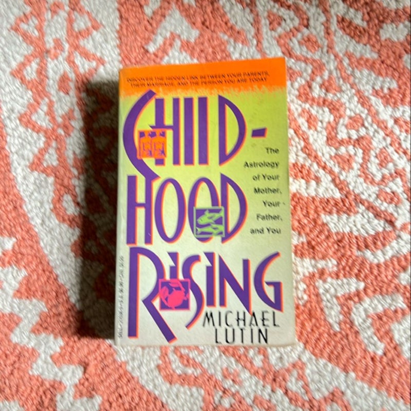 Childhood Rising