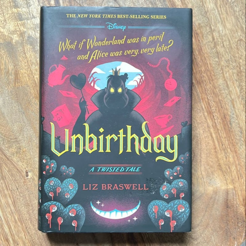 Unbirthday - A Twisted Tale (Alice in Wonderland) First Edition