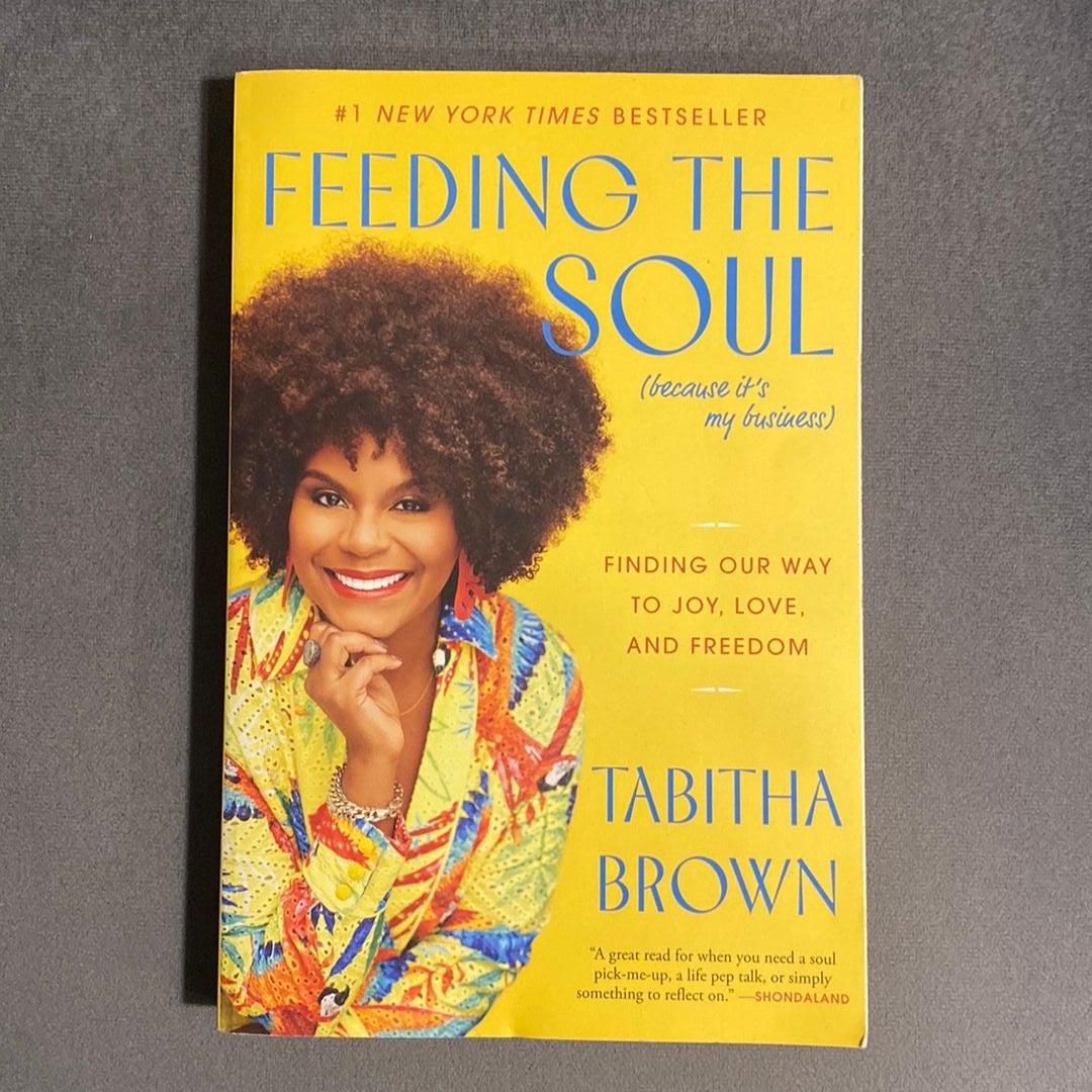 Feeding the Soul (Because It's My Business)