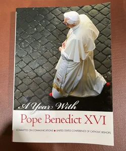 A Year with Pope Benedict XVI