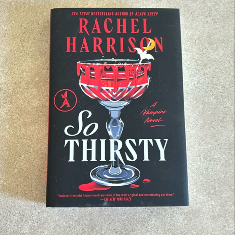 So Thirsty (Signed)