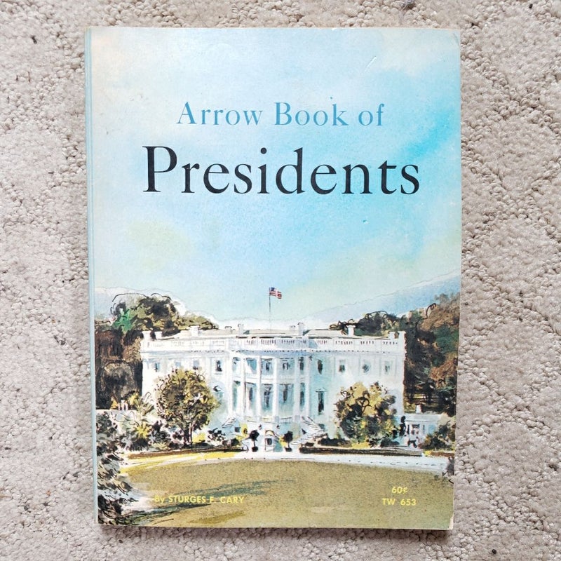 Arrow Book of Presidents (4th Printing, 1973)