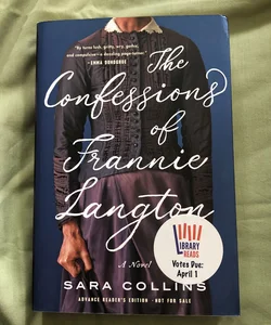 The Confessions of Frannie Langton - advanced reader’s edition