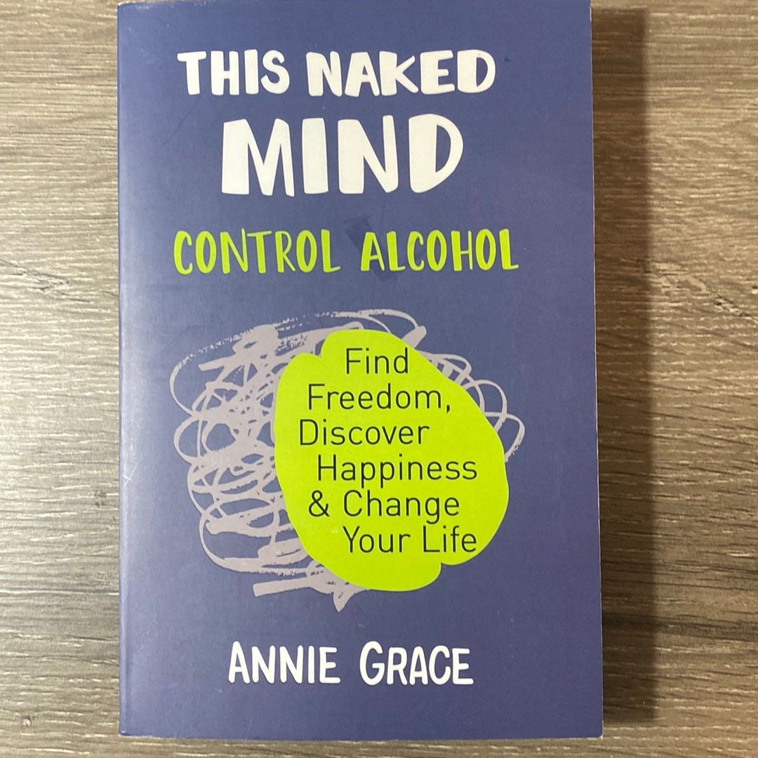 This Naked Mind by Annie Grace, Paperback | Pangobooks