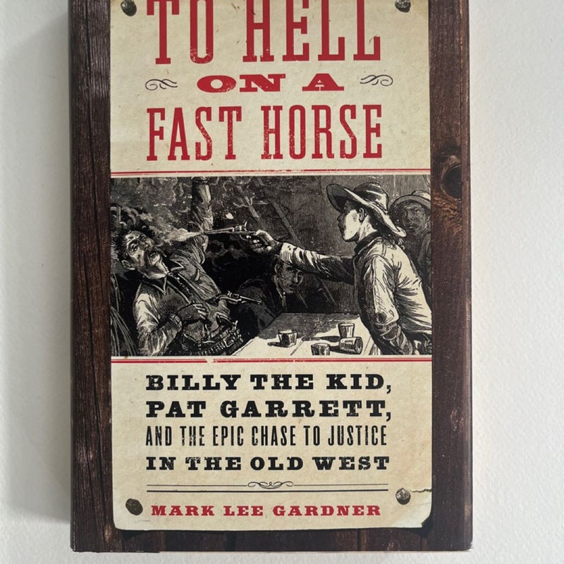 To Hell on a Fast Horse