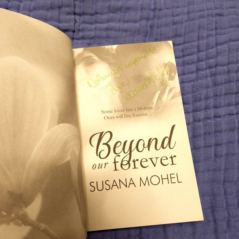 Beyond Our Forever by Susana Mohel signed