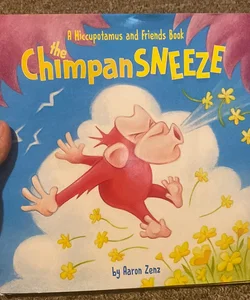 The Chimpansneeze
