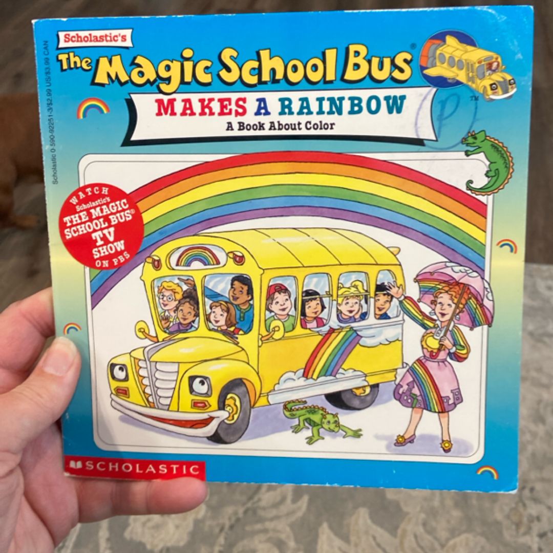 The Magic School Bus Makes a Rainbow