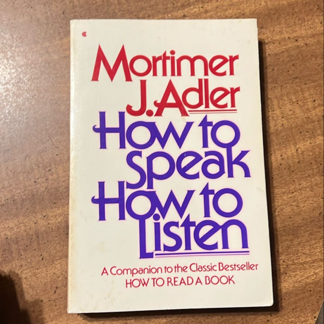 How to Speak How to Listen