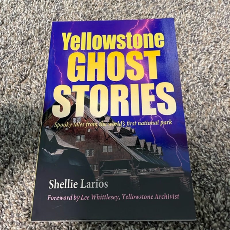 Yellowstone Ghost Stories