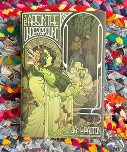 The Absinthe Underground