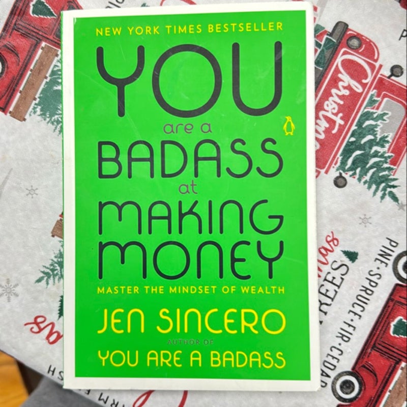 You Are a Badass at Making Money