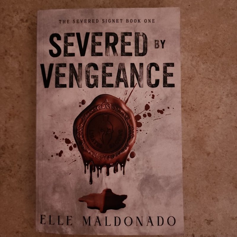 Severed by Vengeance: a Dark Romance