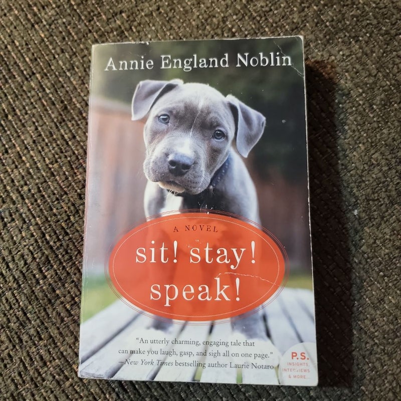Sit! Stay! Speak!