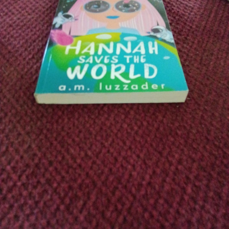 Hannah Saves the World