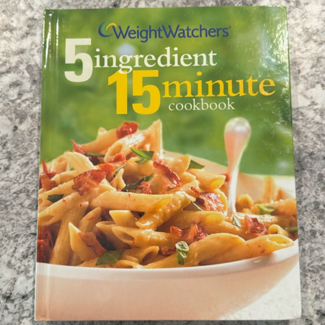 Weight Watchers 5 Ingredient, 15 Minute Cookbook