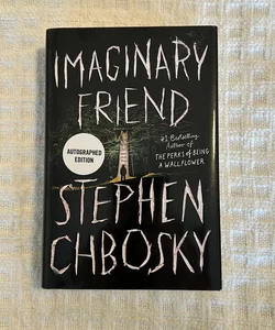Imaginary Friend (Autographed Edition)