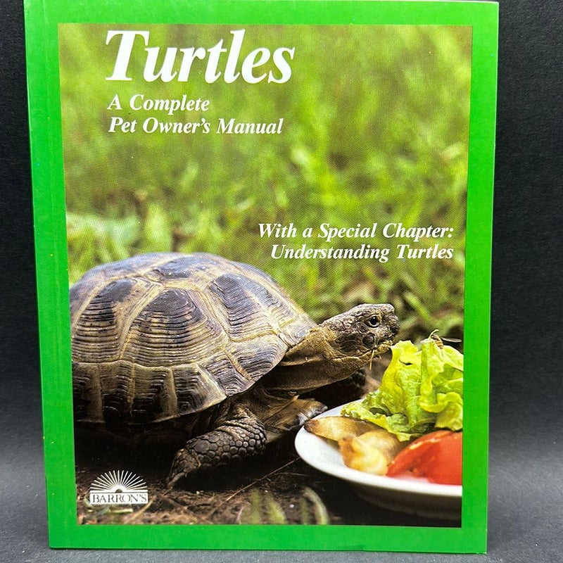 Turtles, a complete pet owners manual Turtles a complete pet owners man