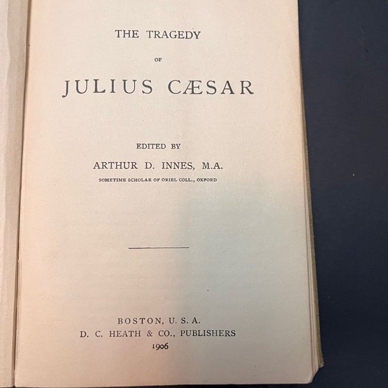 The Tragedy of Julius Caesar, The Arden Shakespeare, 1906, D.C. Heath & Co