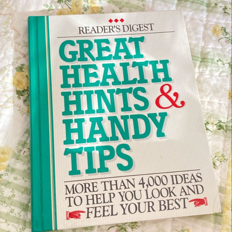Great Health Hints and Handy Tips