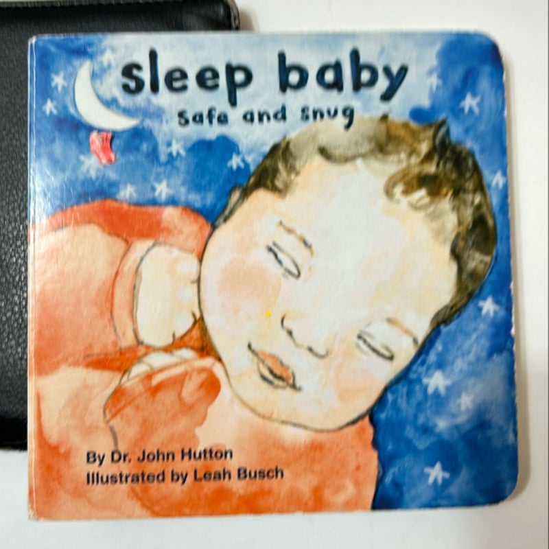 Sleep Baby, Safe and Snug