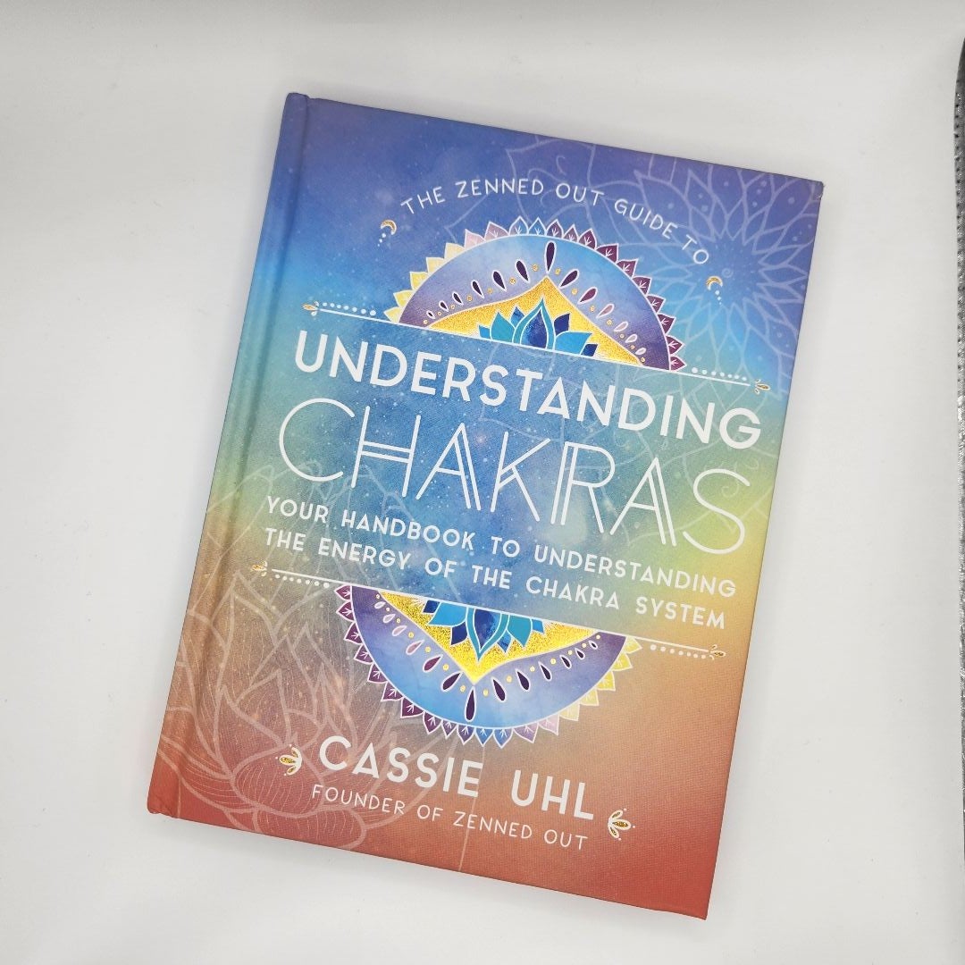 Guide to Understanding Chakras (Zenned Out)