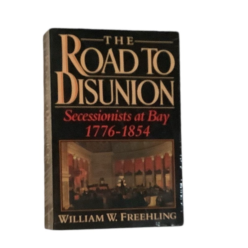 The Road to Disunion