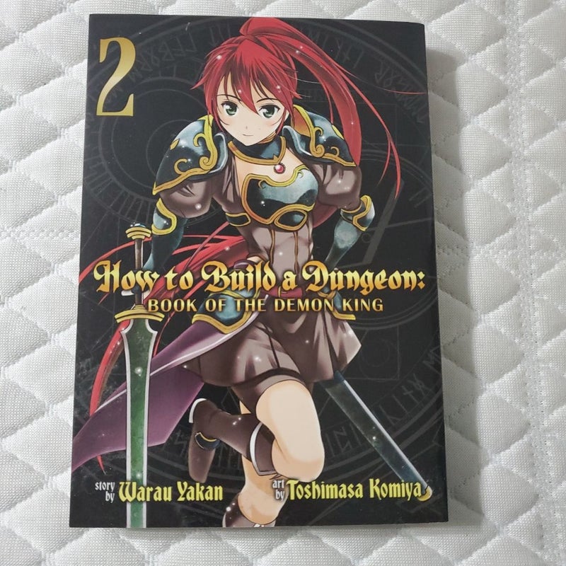 How to Build a Dungeon: Book of the Demon King Vol. 2