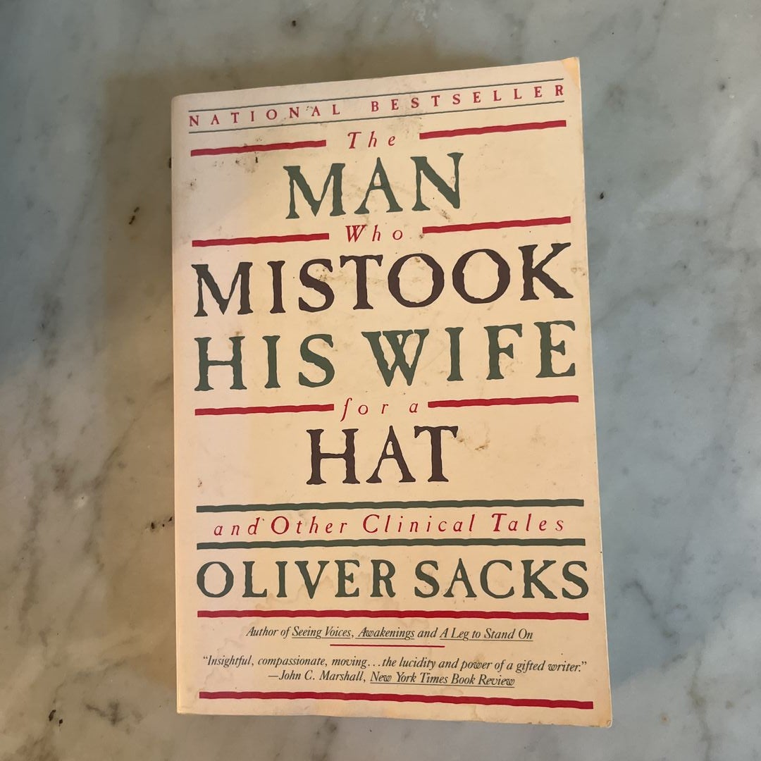 The Man Who Mistook His Wife for a Hat