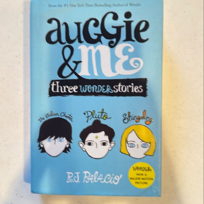 Auggie and Me: Three Wonder Stories